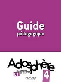 Adosphere 4. Guide pedagogique фото книги