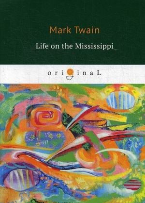 Life on the Mississippi фото книги