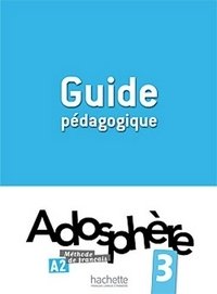 Adosphere 3. Guide pedagogique фото книги
