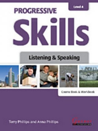 Progressive Skills in English 4. Listening and Speaking. Course Book and Workbook