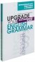 Английский язык. Upgrade your English Grammar (3-е издание) фото книги маленькое 2