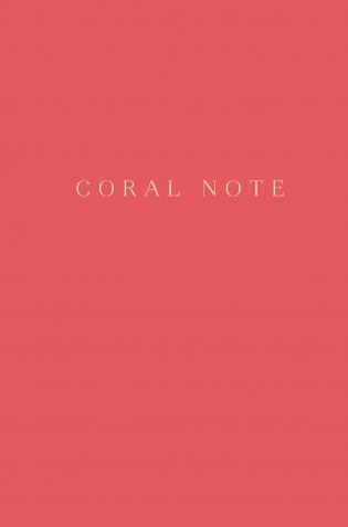 Coral Note. Блокнот с коралловыми страницами фото книги