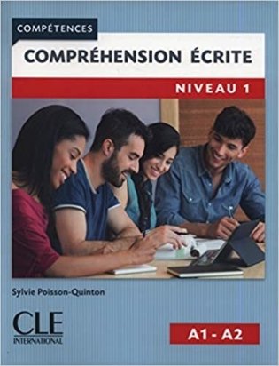 Competences. Niveau 1: Comprehension écrite. Niveaux A1-A2 фото книги