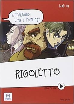 L'italiano Con I Fumetti: Rigoletto фото книги