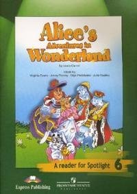 Английский в фокусе. Spotlight. Книга для чтения "Алиса в стране чудес". 6 класс фото книги